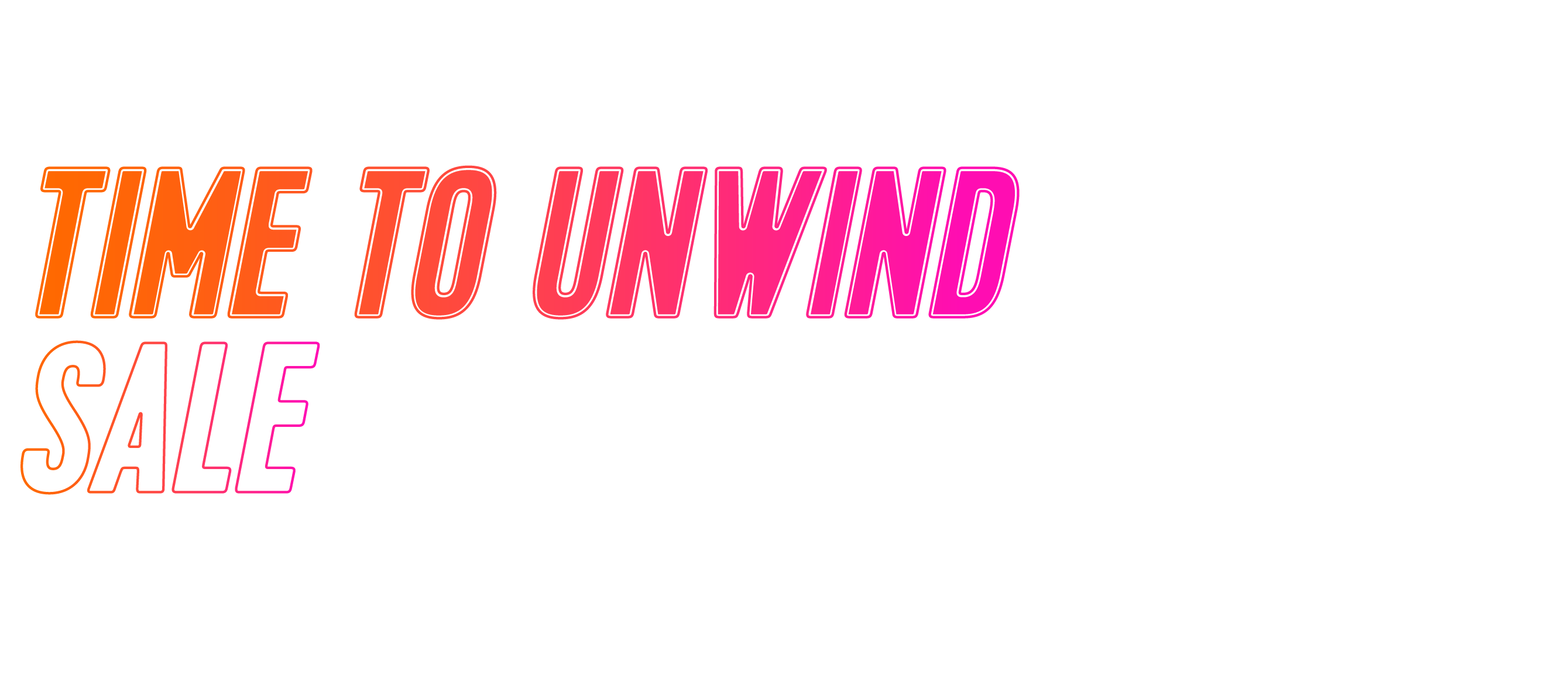 HP_Lockup_Header_TIME%20TO%20UNWIND%20SALE_Web